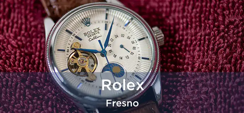 Rolex Fresno