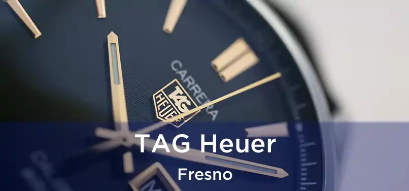 TAG Heuer Fresno